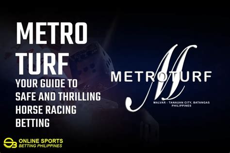 Metro Turf: Your Guide to Safe and Thrilling Horse Racing Betting.